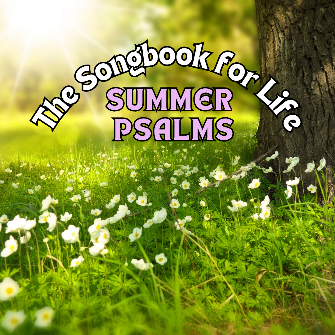 The Songbook for Life - Psalm 6